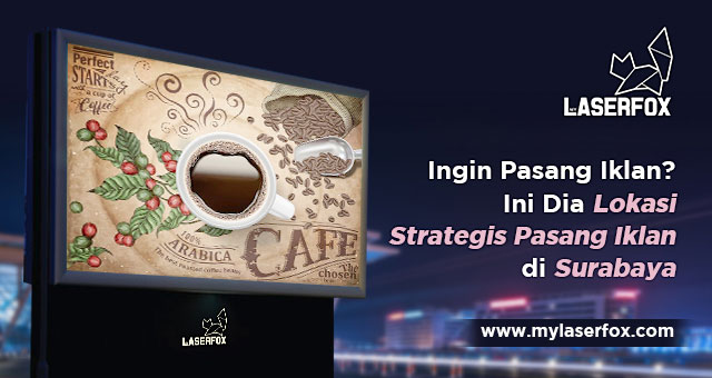 Image of Ingin Pasang Iklan? Ini Dia Lokasi Strategis Pasang Iklan di Surabaya
