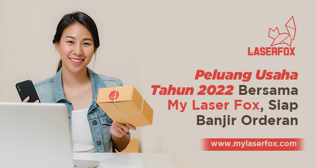 Image of Peluang Usaha Tahun 2022 Bersama My Laser Fox,  Siap Banjir Orderan