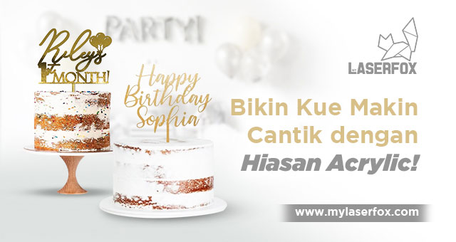 Image of Bikin Kue Makin Cantik dengan Hiasan Acrylic!