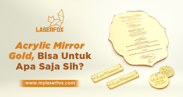 Acrylic Mirror Gold, Bisa Untuk Apa Saja Sih?