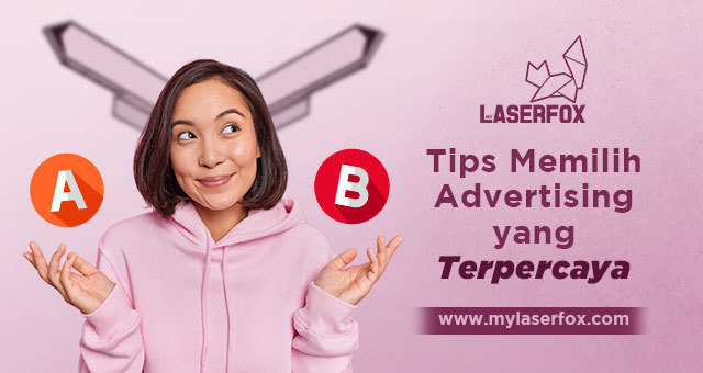 Tips Memilih Advertising yang Terpercaya