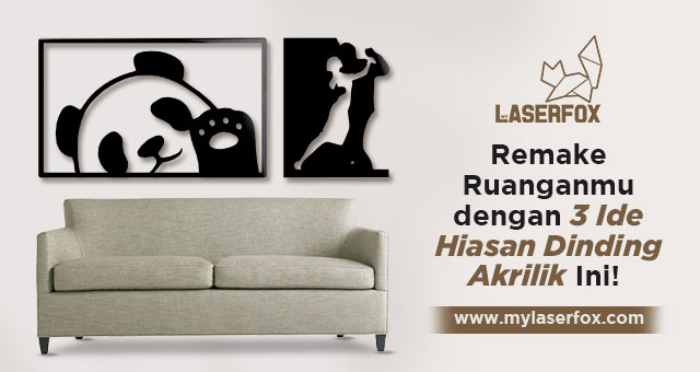 Remake Ruanganmu dengan 3 Ide Hiasan Dinding Akrilik Ini!