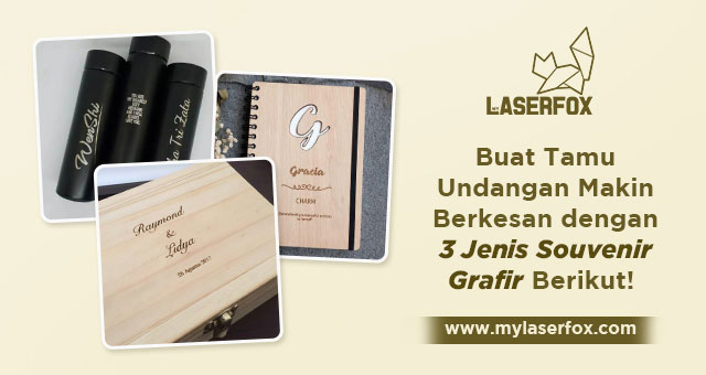 Buat Tamu Undangan Makin Berkesan dengan 3 Jenis Souvenir Grafir Berikut!