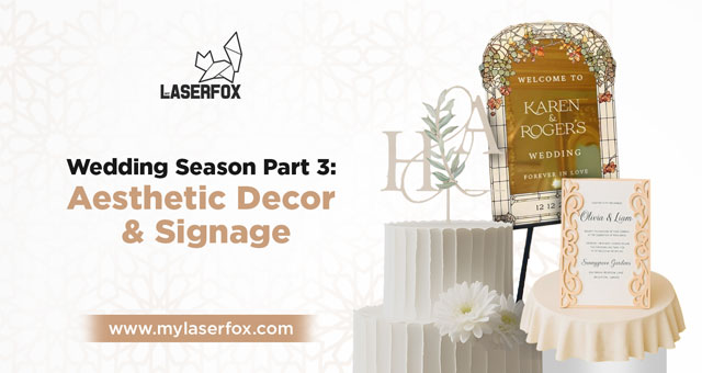Wedding Season Part 3: Aesthetic Decor & Signage